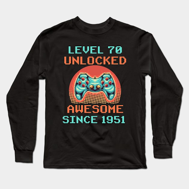 Level 70 Unlocked Awesome 1951 Video Game 70th Birthday Gift/AWESOME SINCE 1951 Long Sleeve T-Shirt by Abddox-99